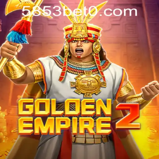 Dive into the Adventure of GoldenEmpire2 with 5853bet PH Login